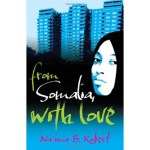 From Somalia With Love By Na’ima B.&nbsp;Robert