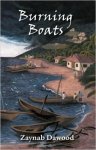Burning Boats by Zaynab&nbsp;Dawood