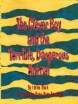 The Clever Boy and the Terrible, Dangerous Animal by Idries Shah illustrated by Rose Mary&nbsp;Santiago
