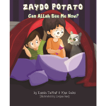 Zaydo Potato: Can Allah See Me Now? by Randa Taftaf and Maz Galini illustrated by Lovyaa&nbsp;Garg