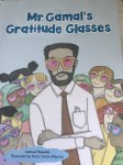 Mr. Gamal’s Gratitude Glasses by Asmaa Hussein illustrated by Nuria Tomas&nbsp;Mayolas