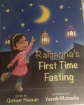 Raihanna’s First Time Fasting by Qamaer Hassan illustrated by Yasushi&nbsp;Matsuoka