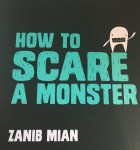 How to Scare a Monster by Zanib&nbsp;Mian