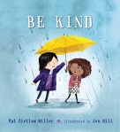 Be Kind by Pat Zietlow Miller illustrated by Jen&nbsp;Hill