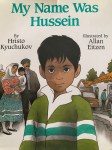 My Name was Hussein by Hristo Kyuchukov illustrated by Allan&nbsp;Eitzen