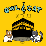 Owl & Cat Go To Hajj by Emma&nbsp;Apple
