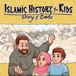 Islamic History for Kids: Story of Badr by Qasim&nbsp;Riaz