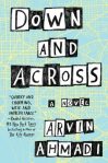 Down and Across: A Novel by Arvin&nbsp;Ahmadi