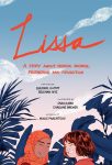 Lissa: A Story about Medical Promise, Friendship, and Revolution by Sherine Hamdy & Coleman Nye illustrated by Sara Bao & Caroline&nbsp;Brewer