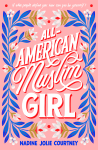 All-American Muslim Girl by Nadine Jolie&nbsp;Courtney