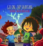 Go On, Zap Shaytan: Seeking Shelter with Allah by Razana Noor illustrated by Omar&nbsp;Burgess