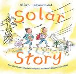Solar Story: How One Community Lives Alongside the World’s Biggest Solar Plant by Allan&nbsp;Drummond
