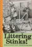 Littering Stinks by Summayyah Hussein illustrated by Eman&nbsp;Salem