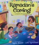 Ramadan’s Coming by Rabia Bashir illustrated by Laila&nbsp;Ramadhani