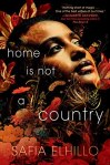 Home is Not a Country by Safia&nbsp;Elhillo