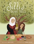 Sitti’s Olive Tree by Ndaa Hassan illustrated by Soumbal&nbsp;Qureshi