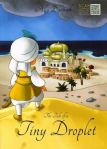 The Tale of a Tiny Droplet by Ally Daanish illustrated by Oana&nbsp;Cocheci