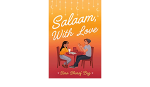 Salaam, with Love by Sara Sharaf Beg