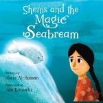 Shems and the Magic Seabream by Alwia Al-Hassan illustrated by Ada&nbsp;Konewki