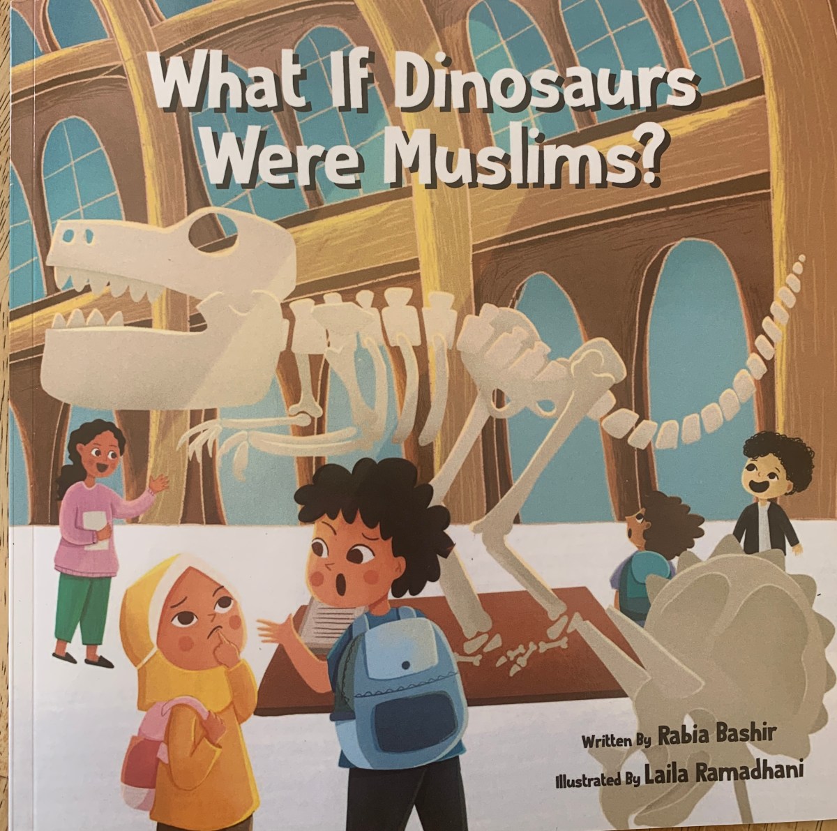 Laila Rabia What if Dinosaurs Were Muslims? by Rabia Bashir illustrated by Laila ...