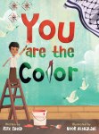 You are the Color by Rifk Ebeid illustrated by Noor&nbsp;Alshalabi