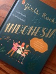 Girls Rock: Indonesia by Claudia Bellante illustrated by Josefina&nbsp;Schargorodsky