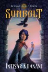 Sunbolt by Intisar&nbsp;Khanani