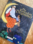 The Ramadan Drummer by Sahtinay Abaza illustrated by Dinara&nbsp;Mirtalipova