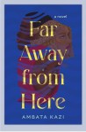 Far Away from Here by Ambata&nbsp;Kazi