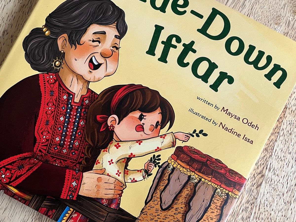 Upside-Down Iftar by Maysa Odeh illustated by Nadina&nbsp;Issa