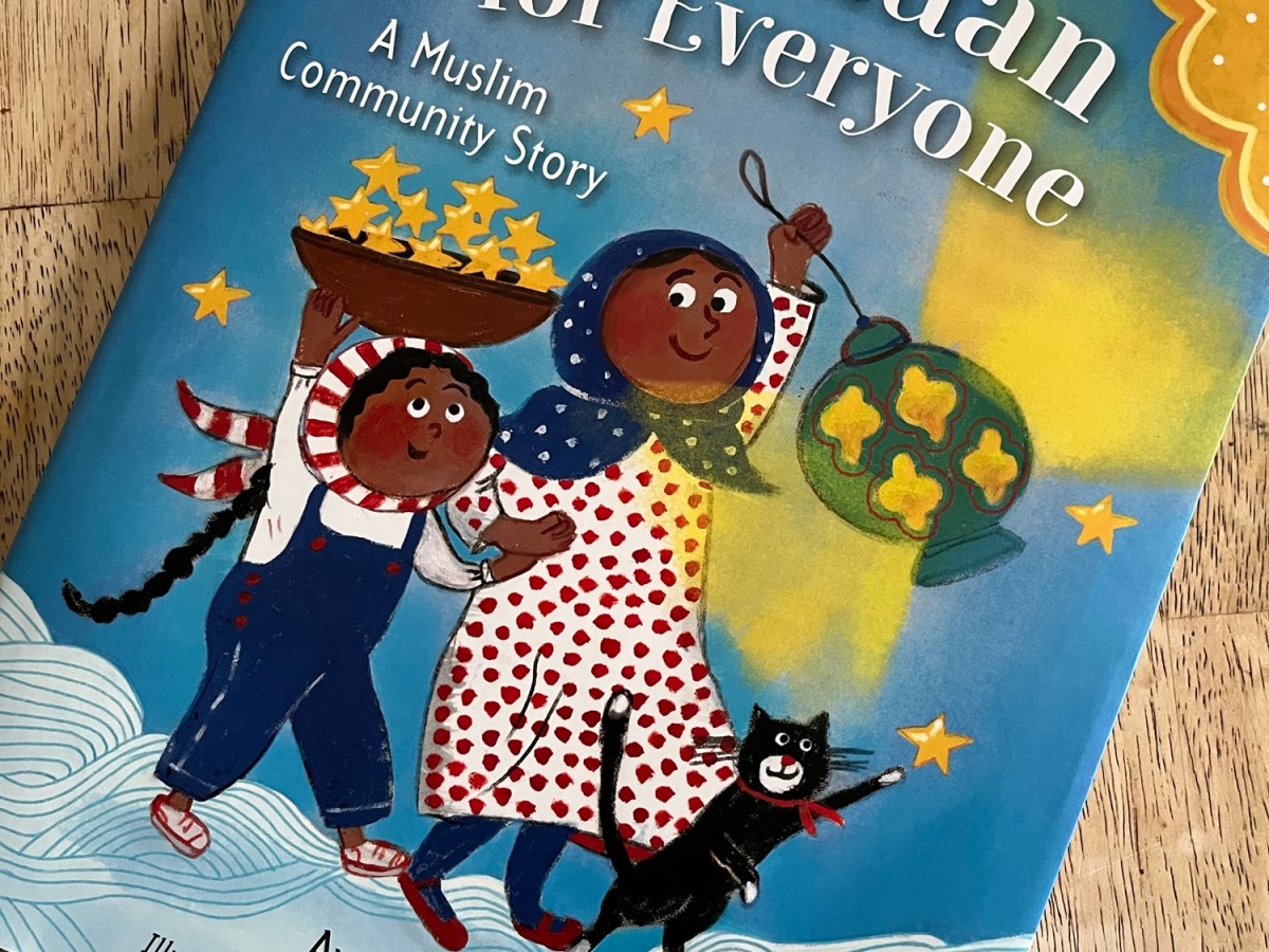 Ramadan for Everyone: A Muslim Community Story by Aya Khalil illustrated by Rashin&nbsp;Kheiriyeh