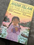 Nadia Islam on the Record by Adiba Jaigirdar illustrated by Avani&nbsp;Dwivedi