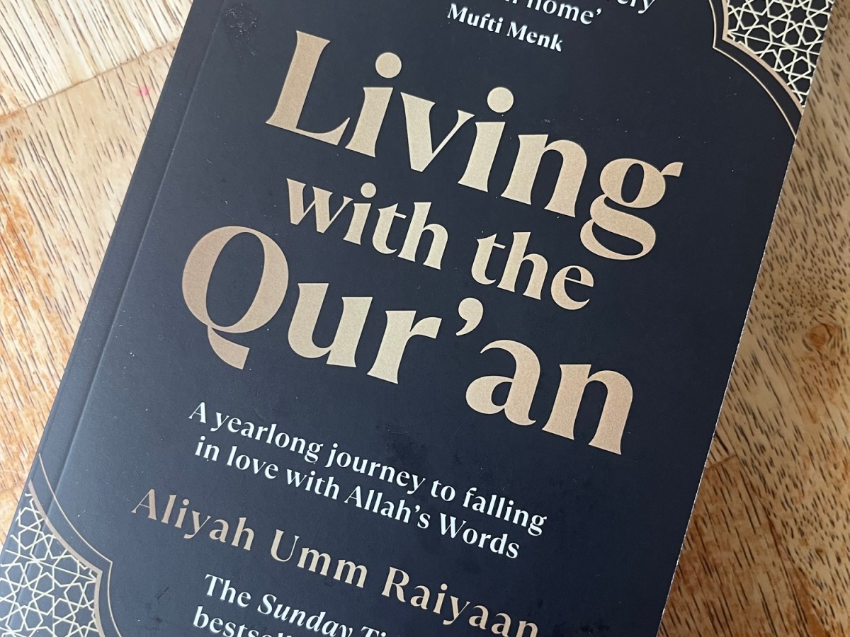 Living with the Qur’an: A Yearlong Journey to Falling in Love with Allah’s Words by Aliyah Umm&nbsp;Raiyaan