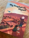 My Prophet ﷺ , Myself by Dana Nass illustrated by Zainab&nbsp;Arshad