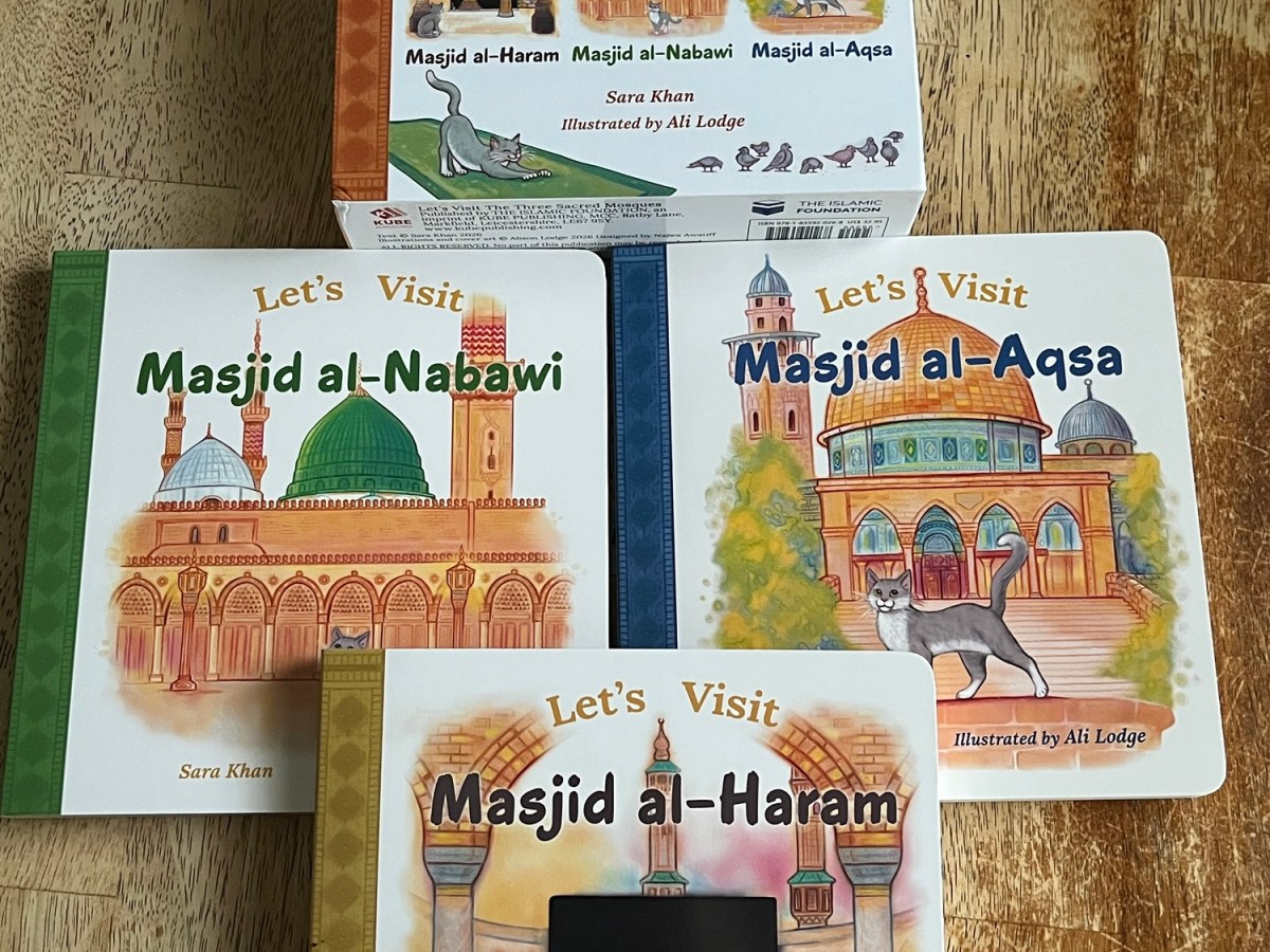 Let’s Visit The Three Sacred Mosques: Pop-up Collection Masjid al-Haram Masjid, al-Nabawi Masjid, al-Aqsa by Sara Khan illustrated by Ali&nbsp;Lodge