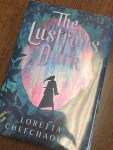 The Lustrous Dark by Loretta&nbsp;Chefchaouni