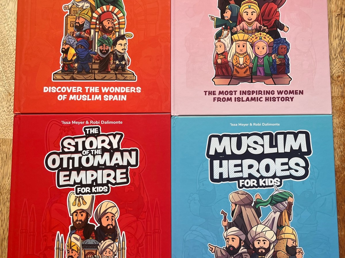 Zaman Kids Series (The Story of Al-Andalus, The Story of the Ottoman Empire, Muslim Heroes & Muslim Heroines for Kids) by’Issa Meyer illustrated by Robi&nbsp;Dalimonte